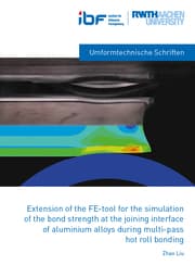 Cover von Extensions of the FE-tool for the simulation of the bond strength at the joining interface of aluminium alloys during mulit-pass hot roll bonding