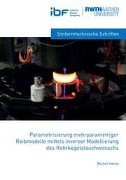 Cover von Parametrisierung mehrparametriger Reibmodelle mittels inverser Modellierung des Rohrkegelstauchversuchs