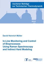 Cover von In-Line Monitoring and Control of Bioprocesses Using Raman Spectroscopy and Indirect Hard Modeling