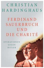 Cover von Ferdinand Sauerbruch und die Charité