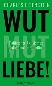 Cover von Wut, Mut, Liebe!
