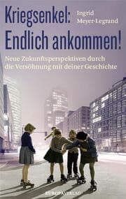 Cover von Kriegsenkel: Endlich ankommen!