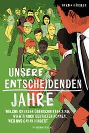 Cover von Unsere entscheidenden Jahre