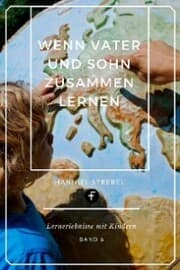 Cover von Wenn Vater und Sohn zusammen lernen