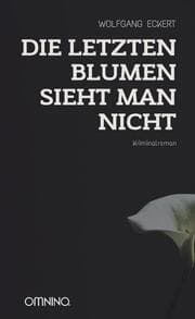 Cover von Die letzten Blumen sieht man nicht