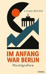 Cover von Im Anfang war Berlin