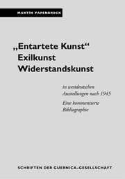 Cover von 'Entartete Kunst'. Exilkunst. Widerstandskunst