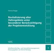 Cover von Revitalisierung alter Hafengebiete unter besonderer Berücksichtigung der Projektentwicklung