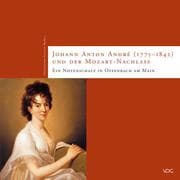 Cover von Johann Anton André (1775-1842) und der Mozart-Nachlass