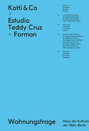 Cover von Und deswegen sind wir hier/Kotti & Co + Estudio Teddy Cruz with Fonna Forman