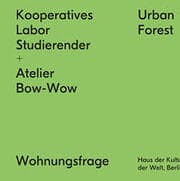 Cover von Kooperatives Labor Studierender + Atelier Bow-Wow