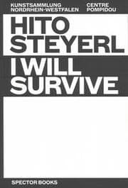 Cover von Hito Steyerl: I Will Survive