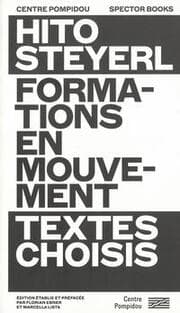 Cover von Hito Steyerl: Formations en mouvement. Textes choisis