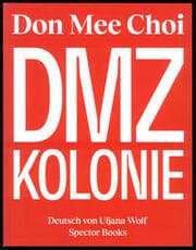 Cover von Don Mee Choi: DMZ Kolonie