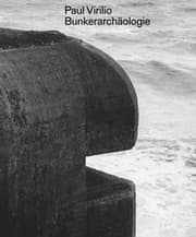 Cover von Paul Virilio: Bunker-Archäologie