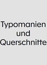 Cover von Typomanien und Querschnitte