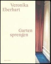 Cover von Veronika Eberhart: Garten sprengen