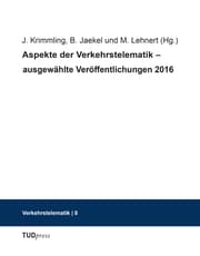 Cover von Aspekte der Verkehrstelematik - Ausgewählte Veröffentlichungen 2016