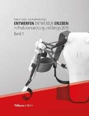 Cover von Entwerfen Entwickeln Erleben in Produktentwicklung und Design 2019