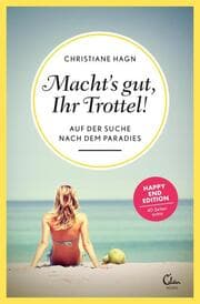 Cover von Macht's gut, Ihr Trottel!