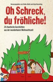 Cover von Oh Schreck, du fröhliche!