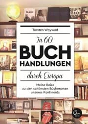 Cover von In 60 Buchhandlungen durch Europa