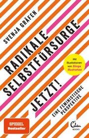 Cover von Radikale Selbstfürsorge. Jetzt!