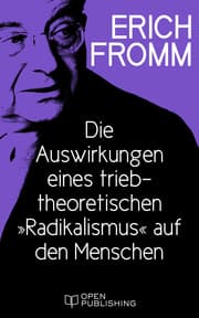 Cover von Die Auswirkungen eines triebtheoretischen 'Radikalismus' auf den Menschen. Eine Antwort auf Herbert Marcuse