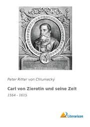 Cover von Carl von Zierotin und seine Zeit