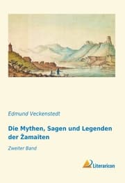 Cover von Die Mythen, Sagen und Legenden der Zamaiten