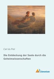 Cover von Die Entdeckung der Seele durch die Geheimwissenschaften