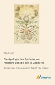Cover von Die Apologie des Apuleius von Madaura und die antike Zauberei