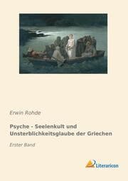 Cover von Psyche - Seelenkult und Unsterblichkeitsglaube der Griechen