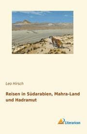 Cover von Reisen in Südarabien, Mahra-Land und Hadramut