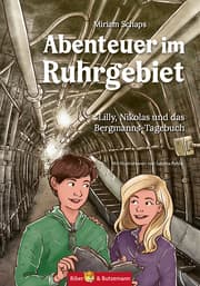 Cover von Abenteuer im Ruhrgebiet - Lilly, Nikolas und das Bergmannstagebuch
