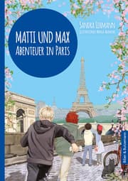 Cover von Matti und Max: Abenteuer in Paris