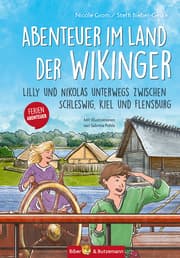 Cover von Abenteuer im Land der Wikinger - Lilly und Nikolas unterwegs zwischen Schleswig, Kiel und Flensburg