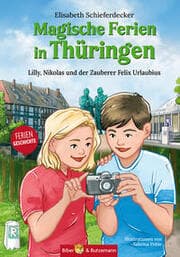 Cover von Magische Ferien in Thüringen - Lilly, Nikolas und der Zauberer Felix Urlaubius
