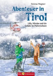 Cover von Abenteuer in Tirol - Lilly, Nikolas und die Gefahr im Pulverschnee