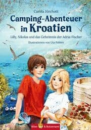 Cover von Camping-Abenteuer in Kroatien - Lilly, Nikolas und das Geheimnis der Adria-Fischer