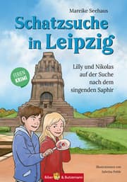 Cover von Schatzsuche in Leipzig - Lilly und Nikolas auf der Suche nach dem singenden Saphir