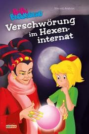 Cover von Bibi Blocksberg - Verschwörung im Hexeninternat