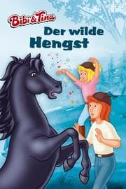 Cover von Bibi & Tina - Der wilde Hengst