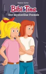 Cover von Bibi & Tina - Der mysteriöse Fremde