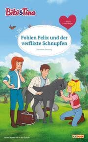 Cover von Bibi & Tina - Fohlen Felix und der verflixte Schnupfen
