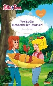 Cover von Bibi & Tina - Wo ist die Eichhörnchen-Mama?