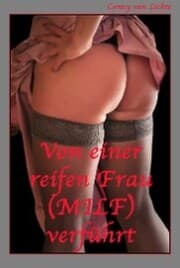 Cover von Von einer reifen Frau (MILF) verführt
