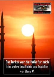 Cover von Die Türkei war die Hölle für mich