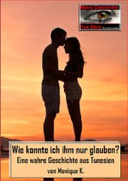 Cover von Wie konnte ich ihm nur glauben?