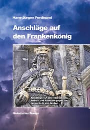Cover von Anschläge auf den Frankenkönig